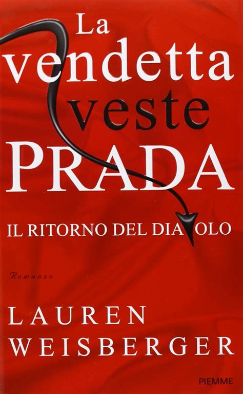 la vendetta veste prada riassunto|La vendetta veste Prada .